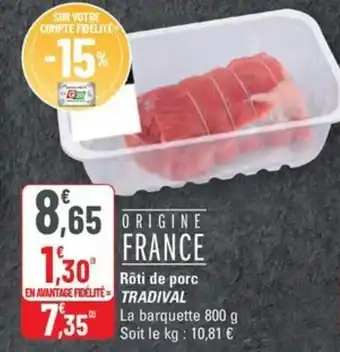 G20 TRADIVAL Rôti de porc offre