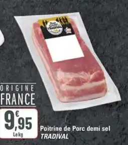 G20 TRADIVAL Poitrine de Porc demi sel offre