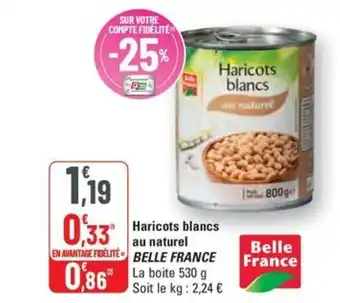 G20 BELLE FRANCE Haricots blancs au naturel offre