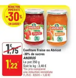 G20 ANDROS Confiture Fraise ou Abricot -30% de sucres offre