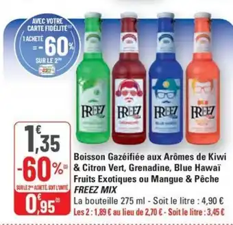 G20 Boisson Gazéifiée auxFREEZ MIX Arômes de Kiwi % & Citron Vert, Grenadine, Blue Hawaï Fruits Exotiques ou Mangue & Pêche offre