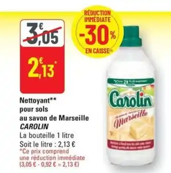 G20 CAROLIN Nettoyant pour sols au savon de Marseille offre