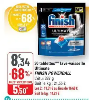 G20 FINISH POWERBALL 30 tablettes lave-vaisselle Ultimate offre