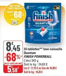 G20 FINISH POWERBALL 33 tablettes lave-vaisselle Quantum offre