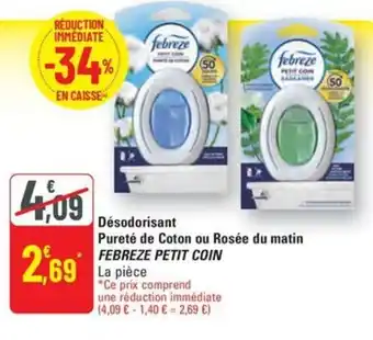 G20 FEBREZE PETIT COIN Désodorisant Pureté de Coton ou Rosée du matin offre