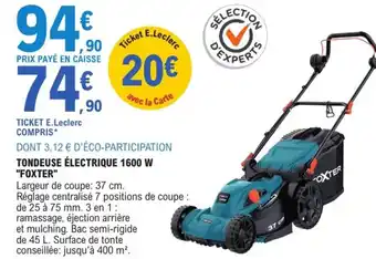 E.Leclerc Jardi "FOXTER" Tondeuse électrique 1600 w offre