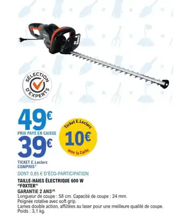 E.Leclerc Jardi "FOXTER" Taille-haies électrique 600 w offre