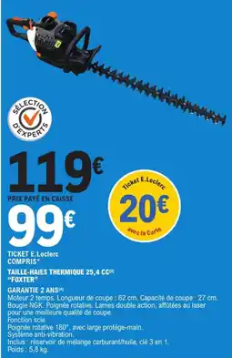 E.Leclerc Jardi "FOXTER" Taille-haies thermique 25,4 cc offre