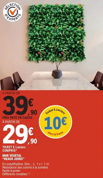 E.Leclerc Jardi "BEAUX JOURS" Mur végétal offre