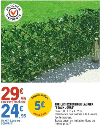 E.Leclerc Jardi "BEAUX JOURS" Treillis extensible laurier offre