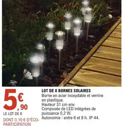 E.Leclerc Jardi Lot de 8 bornes solaires offre