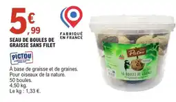 E.Leclerc Jardi PICTOU Seau de boules de en france graisse sans filet offre