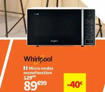 Conforama WHIRPOOL Micro-ondes monofonction offre