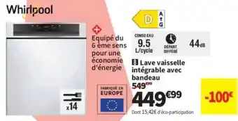 Conforama WHIRPOOL Lave vaisselle intégrable avec bandeau offre