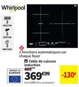 Conforama WHIRPOOL Table de cuisson induction offre