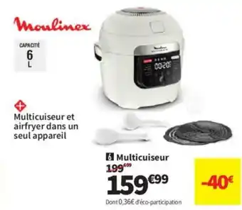 Conforama MOULINEX Multicuiseur offre