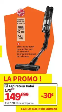 Conforama Aspirateur balai offre