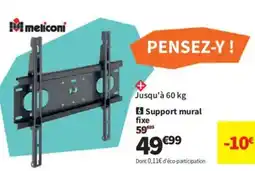 Conforama MELICONI Support mural offre