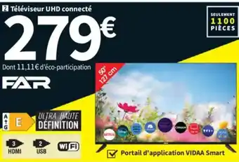 Conforama FAR Téléviseur UHD connecté offre