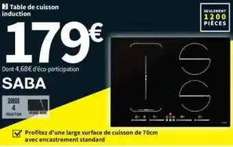 Conforama SABA Table de cuisson induction offre