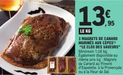 E.Leclerc Express "LE CLOS DES SAVEURS" 3 magrets de canard marinés aux cèpes offre