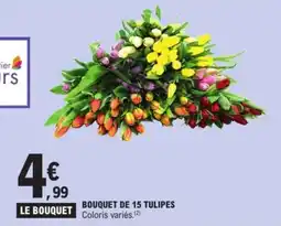 E.Leclerc Express Bouquet de 15 tulipes offre