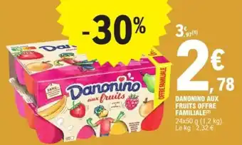 E.Leclerc Express DANONINO Aux fruits offre familiale offre