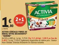 E.Leclerc Express "DANONE" Activia céréalęs fibres au muesli offre découverte ( offre