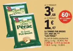 E.Leclerc Express "LOU PÉRAC” La tomme pur brebis 33% mat.gr. offre