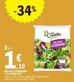 E.Leclerc Express "LES CRUDETTES" Mélange gourmand offre