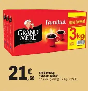 E.Leclerc Express "GRAND' MÈRE” Café moulu offre