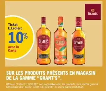 E.Leclerc Express "GRANT'S" Sur les produits présents en magasin de la gamme offre