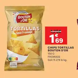 Leader Price BOUTON D'OR Chips tortillas offre