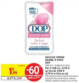 Intermarché Douche crème barbe à papa dop offre