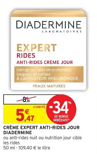 Intermarché Crème expert anti-rides jour diadermine offre