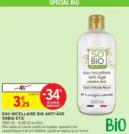 Intermarché Eau micellaire bio anti-âge sobio etic offre