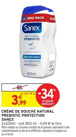 Intermarché Crème de douche natural prebiotic protection sanex offre