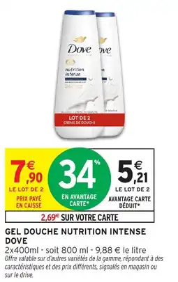 Intermarché Gel douche nutrition intense dove offre