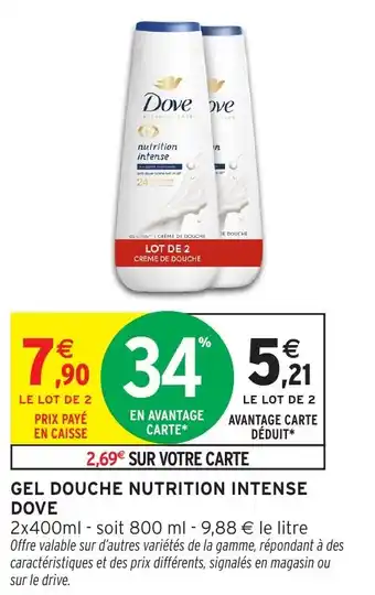 Intermarché Gel douche nutrition intense dove offre