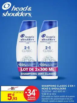 Intermarché Shampoing classic 2 en 1 head & shoulders offre