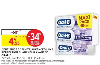 Intermarché Dentifrice 3d white advanced luxe perfection blancheur avancée oral b offre