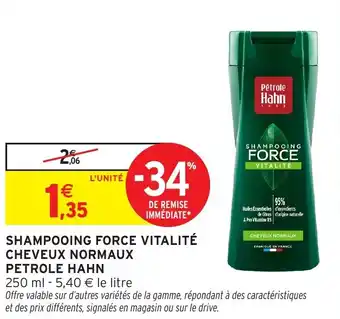 Intermarché Shampooing force vitalité cheveux normaux petrole hahn offre