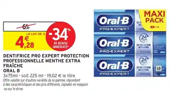 Intermarché Dentifrice pro expert protection professionnelle menthe extra fraîche oral b offre