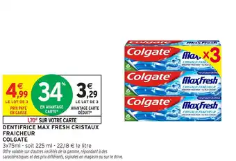 Intermarché Dentifrice max fresh cristaux fraicheur colgate offre