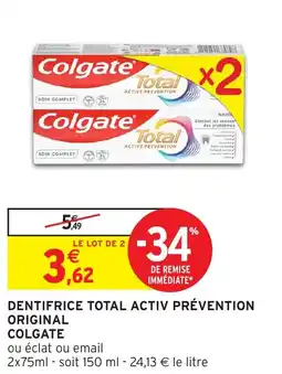 Intermarché Dentifrice total activ prévention original colgate offre