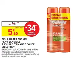 Intermarché Gel à raser fusion peau sensible à l'huile d'amande douce gillette offre