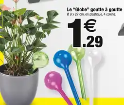 Bazarland Le Globe goutte à goutte offre