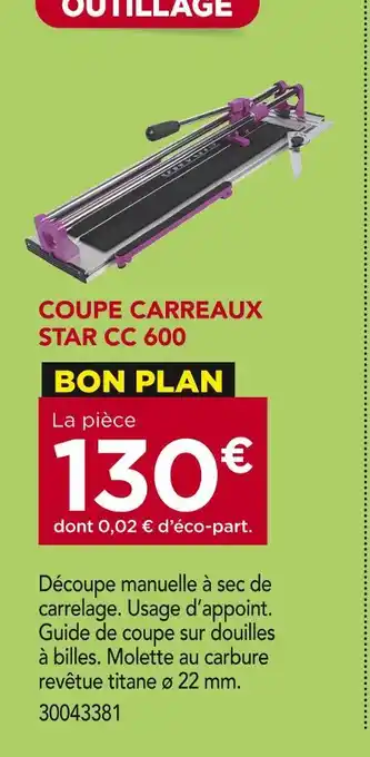 Gedimat Coupe carreaux star cc 600 offre