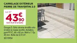 Gedimat Carrelage extérieur pierre de travertin 2.0 offre