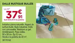 Gedimat Dalle rustique bullée offre